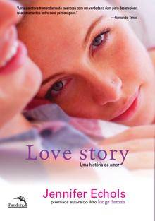 Jennifer Echols – Love Story: uma história de amor